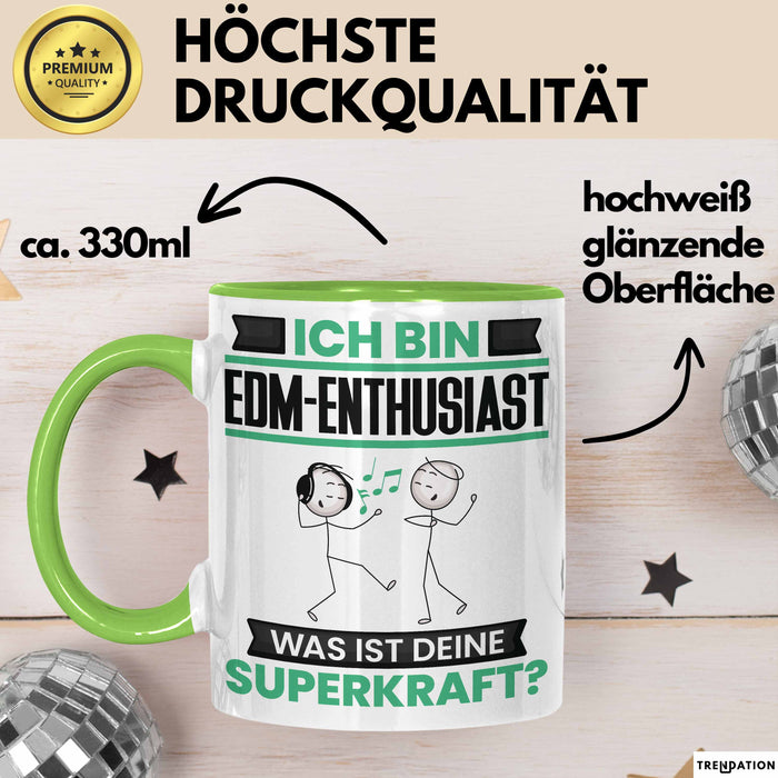 EDM-Enthusiast Tasse Geschenk für EDM-Enthusiast Geburtstag Lustiger Spruch Kaffee-Becher Was Ist Deine Superkraft Grün Trendation