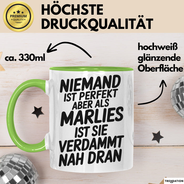 Marlies Tasse Geschenk Niemand Ist Perfekt Marlies Verdammt Nah Dran Geschenkidee Grün Trendation