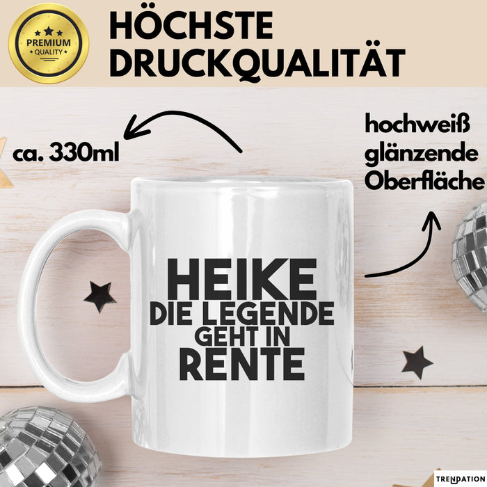 Heike Tasse Heike – Die Legende Geht In Rente Geschenk