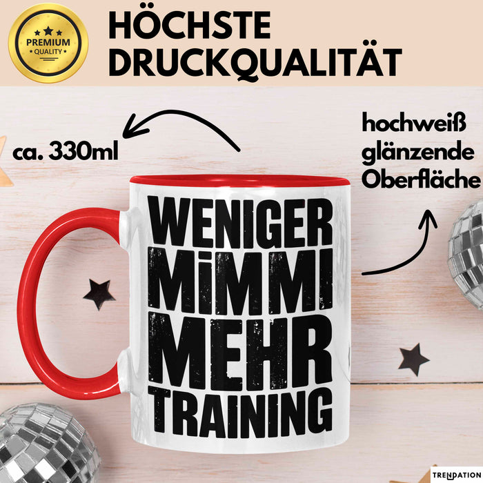 Fußballtrainer Fußballteam Tasse Geschenk Lustige Geschenkidee Spruch Weniger Mimimi Mehr Training Rot Trendation