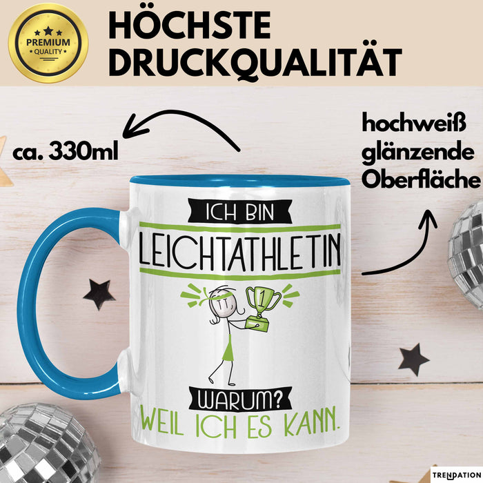 Leichtathletin Tasse Geschenk Ich Bin Leichtathletin Warum Weil Ich Es Kann Geschenkidee Geburtstag Blau Trendation