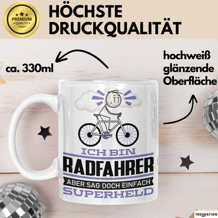 Radfahrer Geschenk Tasse Ich Bin Radfahrer Aber Sag Doch Einfach Superheld Lustige Geschenkdiee für Radfahrer Kaffee-Becher Weiß Trendation