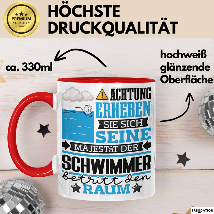 Schwimmer Geschenk Tasse Lustiger Spruch Erheben Sie Sich Der Schwimmer Betritt den Raum Rot Trendation