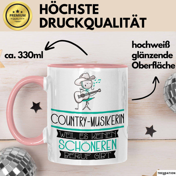 Country-Musikerin Weil Es Keinen Schöneren Beruf Gibt Tasse Geschenk für Eine Country-Musikerin Lustig Rosa Trendation