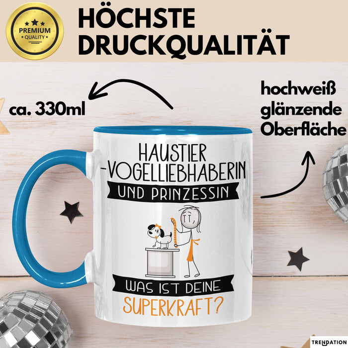 Haustier-Modedesignerin Und Prinzessin Tasse Geschenk Für Eine Haustier-Modedesignerin Geburtstag Was Ist Deine Superkraft Blau Trendation