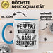 Gabi Tasse Geschenk Perfekt Sein Kann Jeder Geschenkidee Geburtstag Blau Trendation