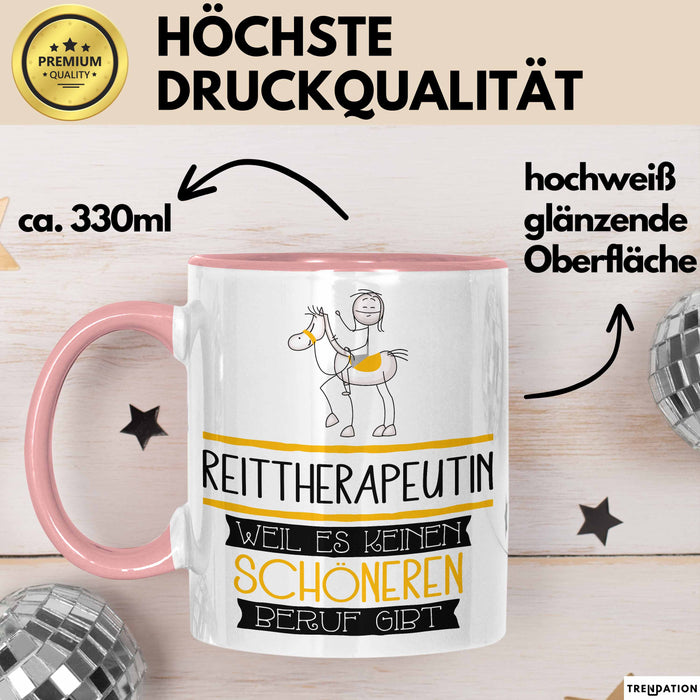Reittherapeutin Weil Es Keinen Schöneren Beruf Gibt Tasse Geschenk für Eine Reittherapeutin Lustig Rosa Trendation