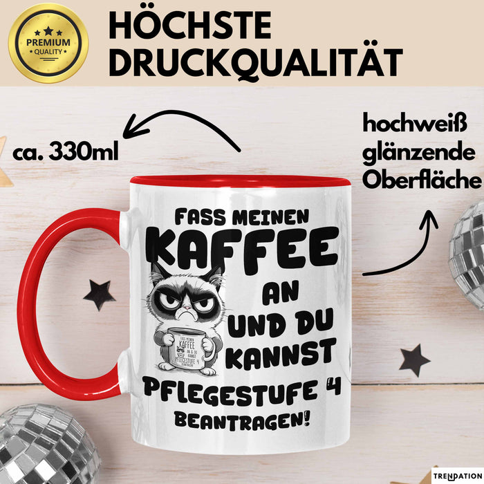 Humor Tasse Pflege Büro Krankenschwester Kaffee-Becher Lustig Fass Meinen Kaffee An Und Du Kannst Pflegestufe 4 Beantragen Rot Trendation