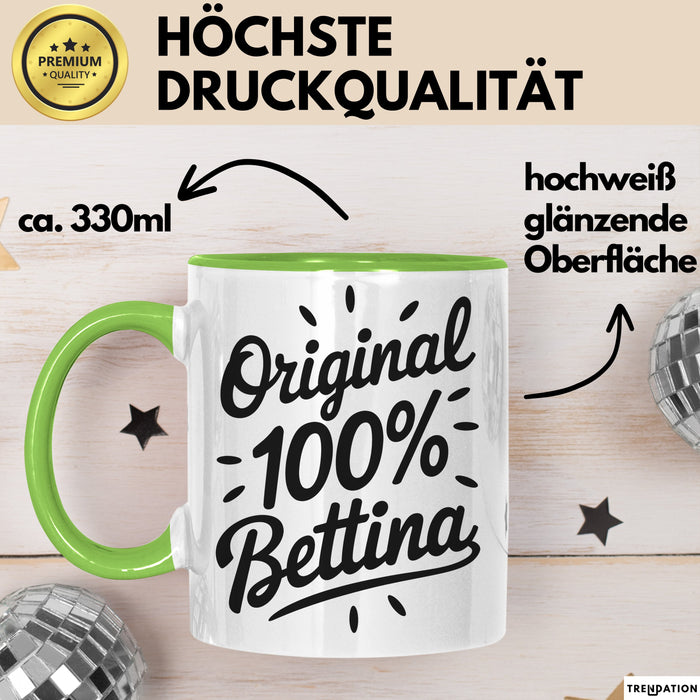 Bettina Tasse Geschenk Original 100% Bettina Geschenkidee Geburtstag Grün Trendation