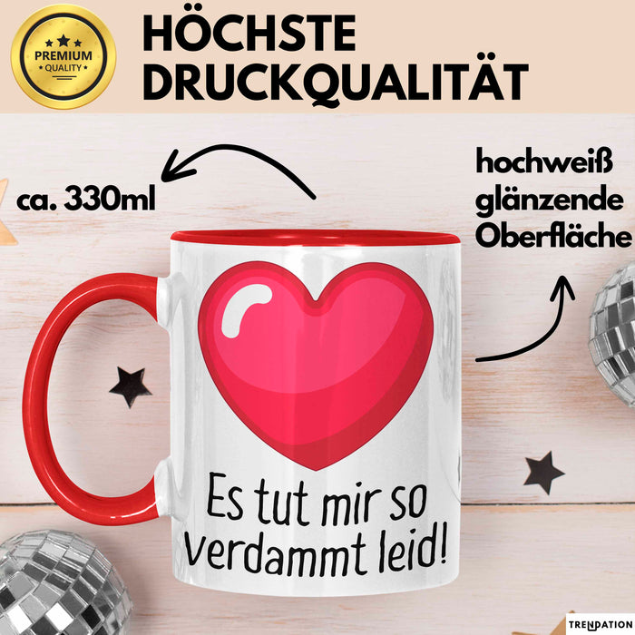 Entschuldigung Tasse Es Tur Mir So Leid Geschenkidee Sorry Becher Rot Trendation