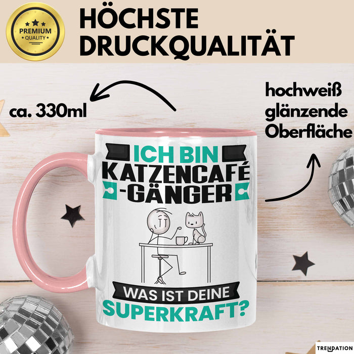 Katzencafégänger Tasse Geschenk für Katzencafégänger Geburtstag Lustiger Spruch Kaffee-Becher Was Ist Deine Superkraft Rosa Trendation