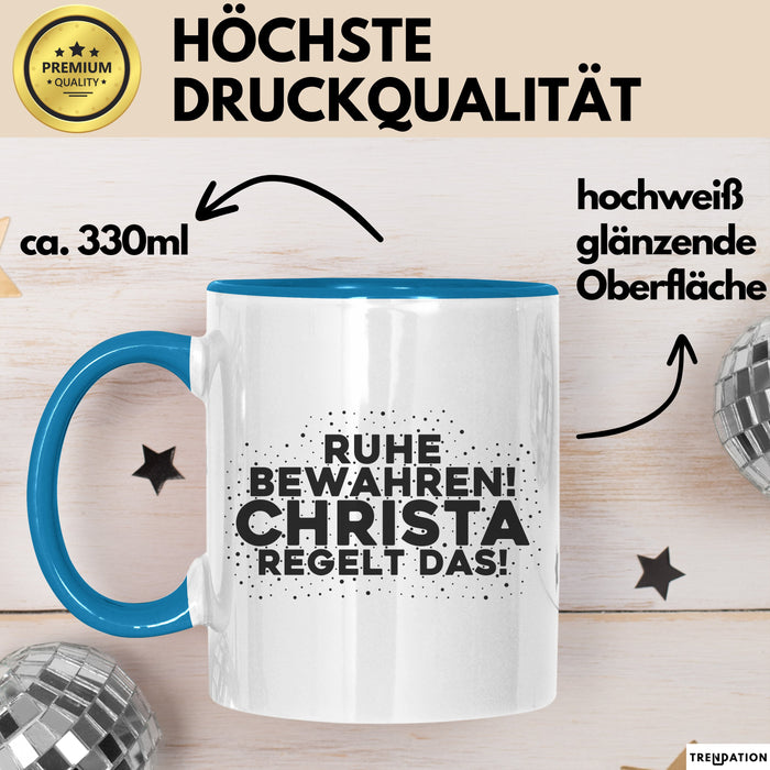 Christa Tasse Ruhe Bewahren! Christa Regelt Das! Geschenk