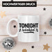 Tonight Wohoo Tasse Geschenk Entscheidung Sex Oder Nicht Lustige Paar Geschenkdiee Liebe Machen Weiß Trendation