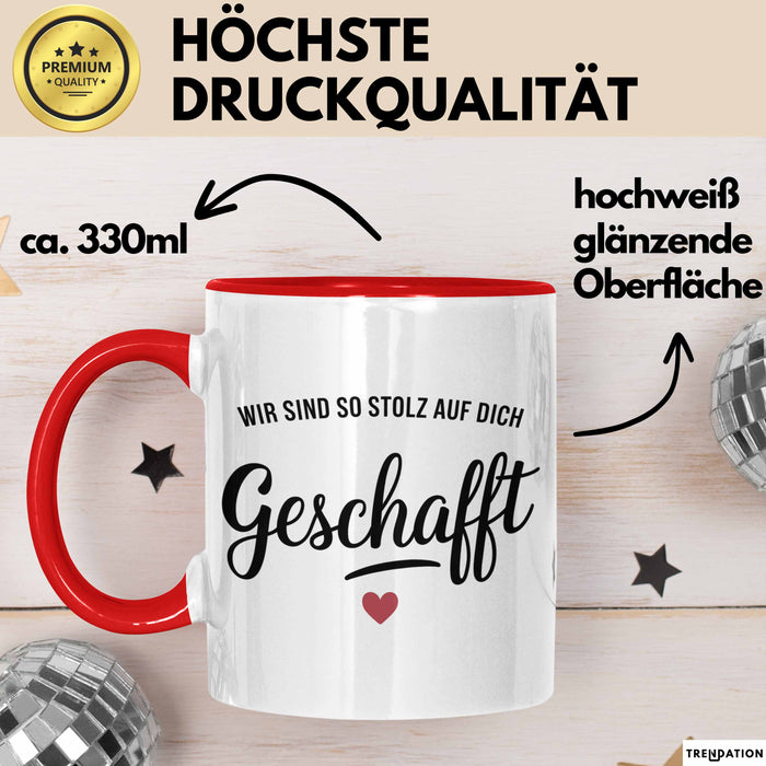 Schüler Abschluss Tasse Geschenk Lustige Geschenkidee Spruch Wir Sind So Stolz Auf Dich Geschafft Rot Trendation