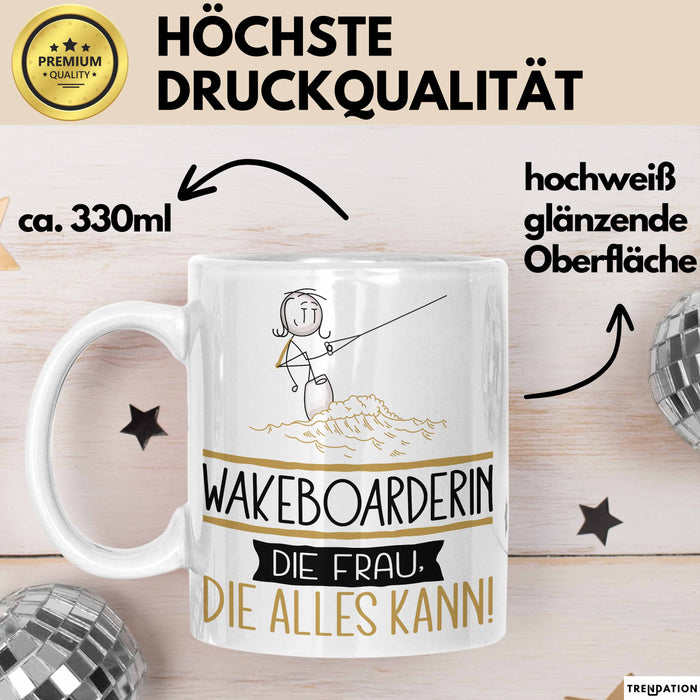 Wakeboarderin Geschenk Tasse Becher Die Frau Die Allen Kann Geschenkidee für eine Wakeboarderin Lustig Weiß Trendation