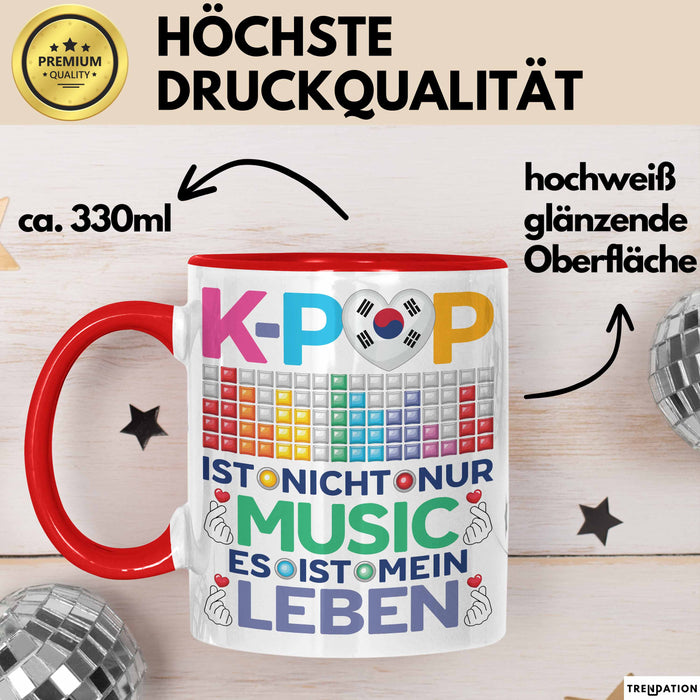 KPop Tasse Geschenk Musik Leben Spruch Geschenkidee für Fans Rot Trendation