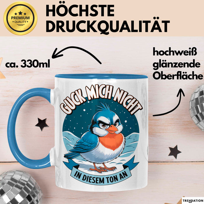 Sarkasmus Sarkastisch Tasse Geschenk Lustige Geschenkidee Guck Mich Nicht In Diesem Ton An Blau Trendation