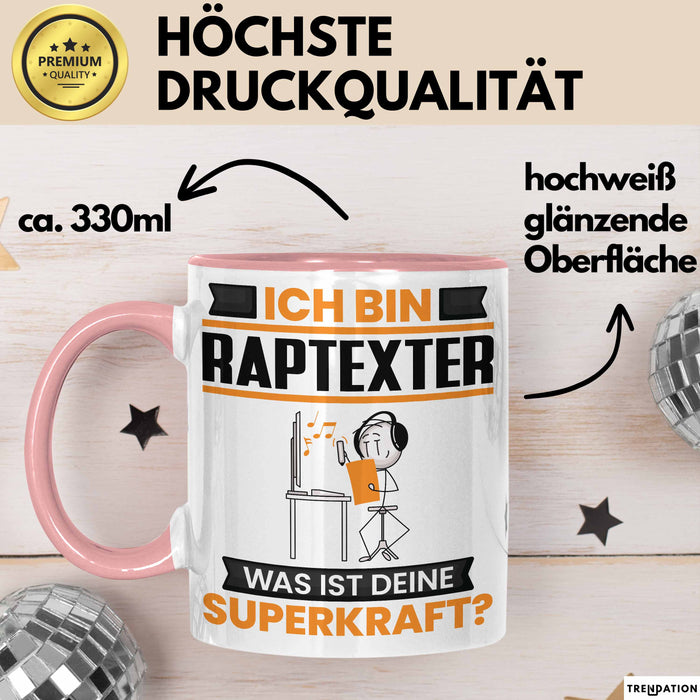 Raptexter Tasse Geschenk für Raptexter Geburtstag Lustiger Spruch Kaffee-Becher Was Ist Deine Superkraft Rosa Trendation