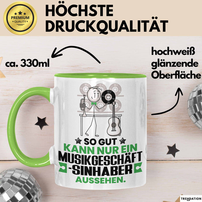 Musikgeschäftsinhaber Geschenk Tasse So Gut Kann Nur Ein Musikgeschäftsinhaber Aussehen Geschenkidee Kaffee-Becher Grün Trendation
