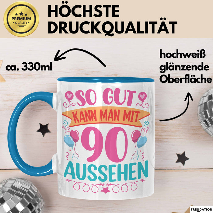 90er Geburtstag Tasse Geschenk Frauen So Gut Kann Man Mit 90 Aussehen Geschenkidee Geburtstag Blau Trendation