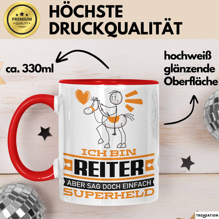 Reiter Geschenk Tasse Ich Bin Reiter Aber Sag Doch Einfach Superheld Lustige Geschenkdiee für Reiter Kaffee-Becher Rot Trendation
