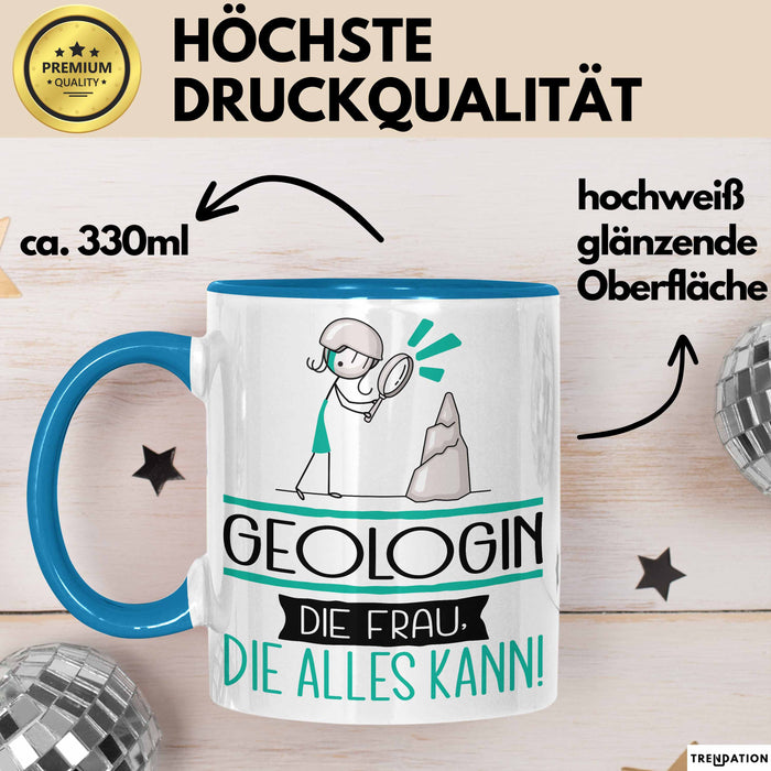 Geologin Geschenk Tasse Becher Die Frau Die Allen Kann Geschenkidee für eine Geologin Lustig Blau Trendation