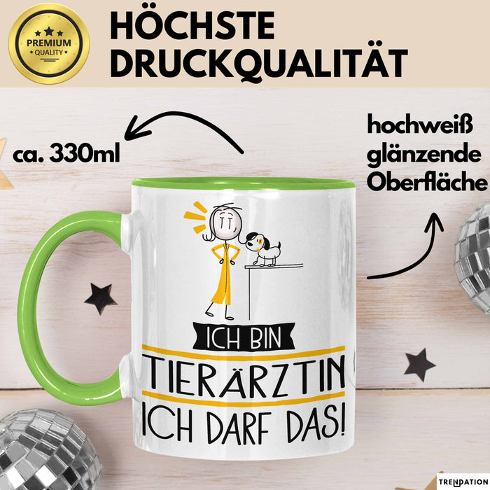 Geschenk für Tierärztin Tasse Lustige Geschenkidee Geburtstag Ich Bin Tierärztin Ich Darf Das Grün Trendation