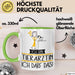 Geschenk für Tierärztin Tasse Lustige Geschenkidee Geburtstag Ich Bin Tierärztin Ich Darf Das Grün Trendation
