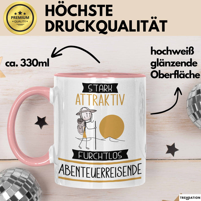 Abenteuerreisende Tasse Geschenk Becher Stark Attraktiv Furchtlos Abenteuerreisende Lustige Geschenkidee Rosa Trendation