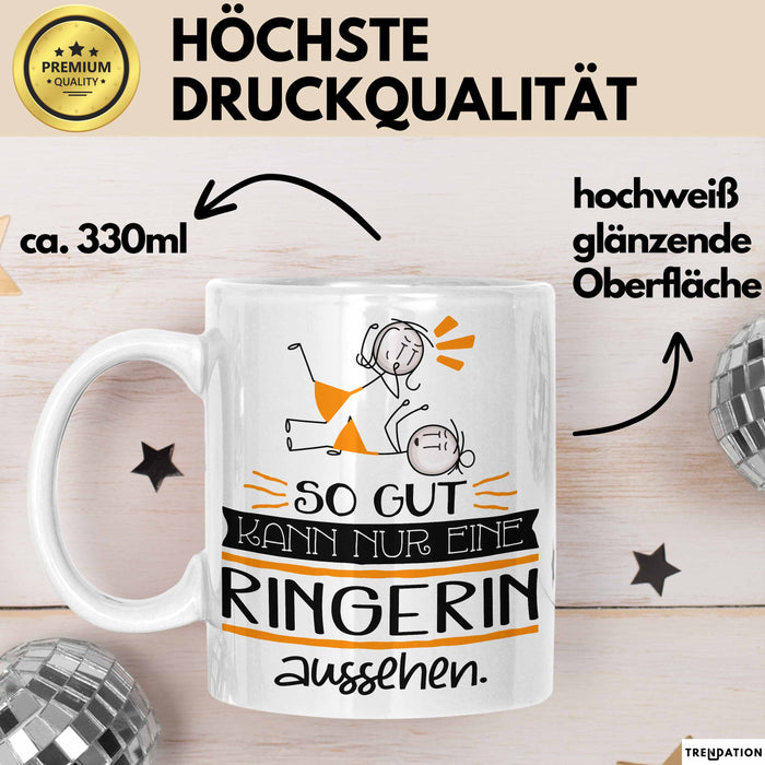Ringerin Geschenk Tasse So Gut Kann Nur Eine Ringerin Aussehen Geschenkidee Geburtstag Weihnachten Lustig Weiß Trendation
