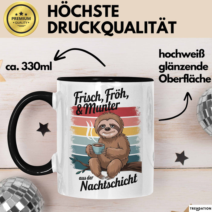 Krankenschwester Pflege Betreuung Tasse Geschenk Lustige Geschenkidee Spruch Frisch Froh & Munter Aus Der Nachtschicht Trendation