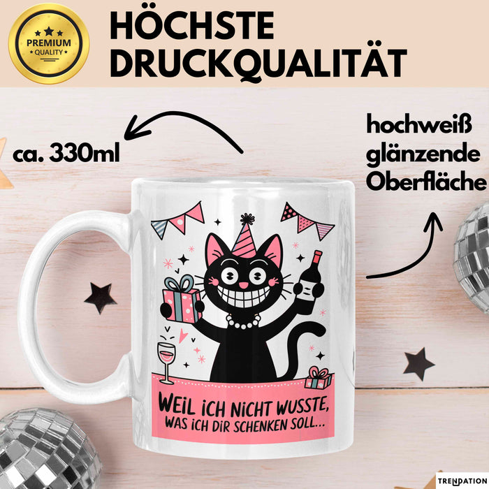 Sarkastische Katze Tasse Geschenk Lustige Geschenkidee Spruch Weil Ich Nicht Wusste, Was Ich Dir Schenken Soll Weiß Trendation