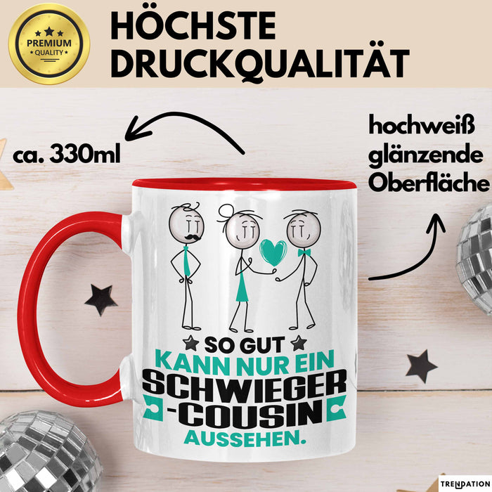 Schwiegercousin Geschenk Tasse So Gut Kann Nur Ein Schwiegercousin Aussehen Geschenkidee Kaffee-Becher Rot Trendation