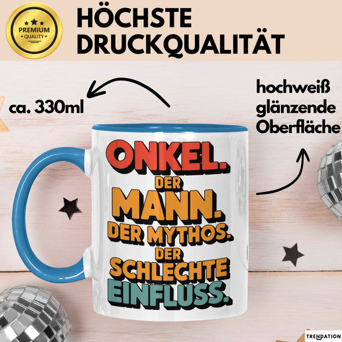 Onkel Sarkastisch Sarkasmus Tasse Geschenk Lustige Geschenkidee Spruch Onkel Der Mann Der Mythos Der Schlechte Einfluss Blau Trendation