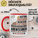Abenteurer Geschenk Tasse Lustiger Spruch Erheben Sie Sich Der Abenteurer Betritt den Raum Rot Trendation