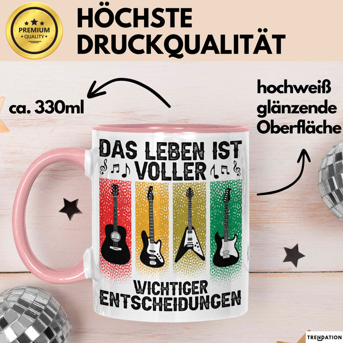 Gitarre Rockmusiker Tasse Geschenk Lustige Geschenkidee Wichtige Entscheidungen Rosa Trendation