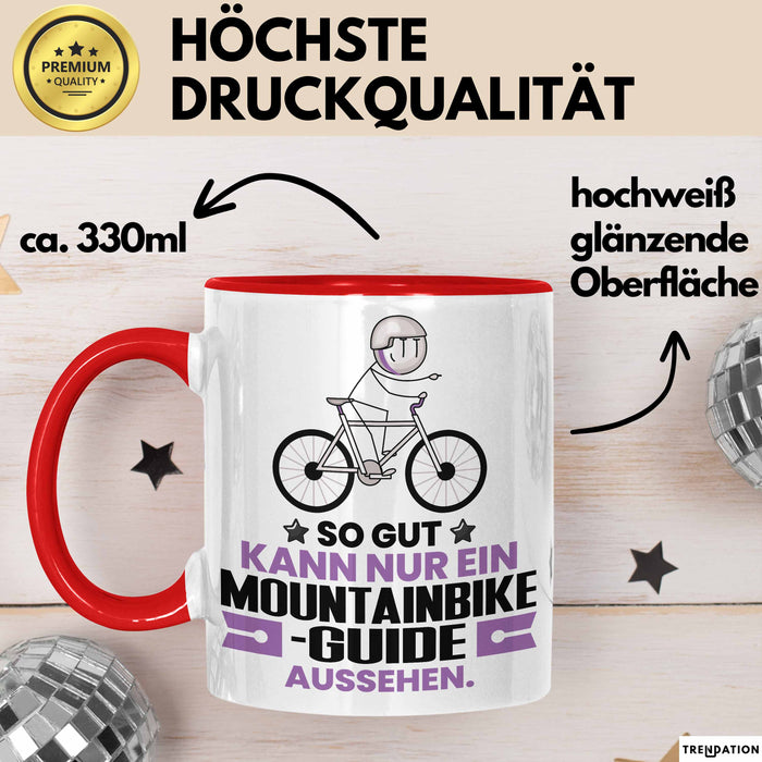 Mountainbike-Guide Geschenk Tasse So Gut Kann Nur Ein Mountainbike-Guide Aussehen Geschenkidee Kaffee-Becher Rot Trendation