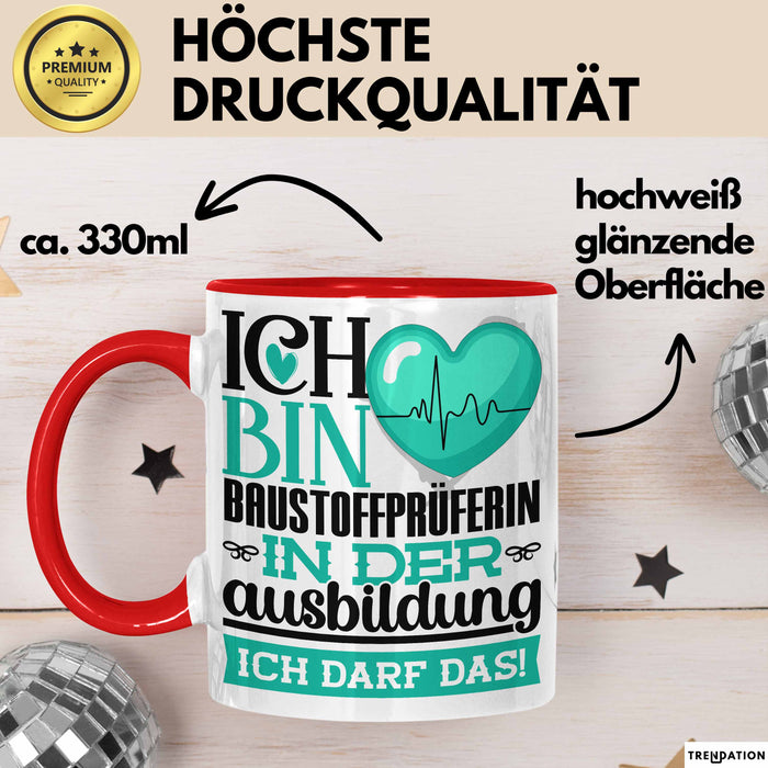 Baustoffprüferin Ausbildung Start Geschenk Tasse Ich Bin Baustoffprüferin In Der Ausbildung Ich Darf Das Kaffee-Becher Geschenkidee Rot Trendation