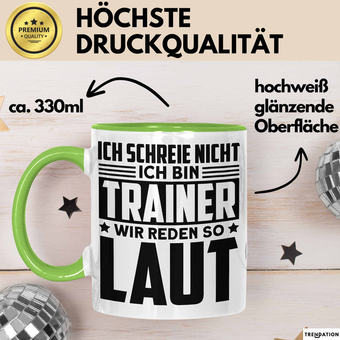 Trainer Tasse Geschenk Bester Fußball Basketball Coach Geschenkidee Ich Schreie Nicht Ich Bin Trainer Ich Rede So Laut Grün Trendation