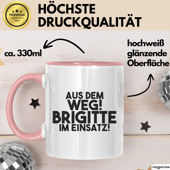 Brigitte Tasse Aus Dem Weg! Brigitte Im Einsatz! Geschenk