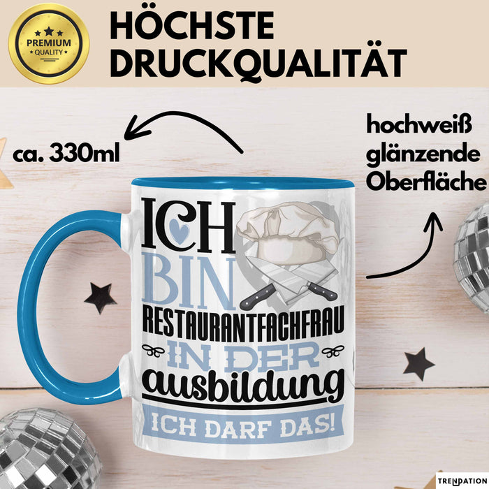 Restaurantfachfrau Ausbildung Start Geschenk Tasse Ich Bin Restaurantfachfrau In Der Ausbildung Ich Darf Das Kaffee-Becher Geschenkidee Blau Trendation