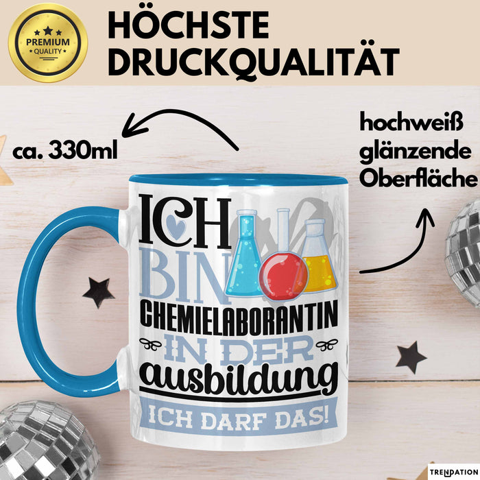 Chemielaborantin Ausbildung Start Geschenk Tasse Ich Bin Chemielaborantin In Der Ausbildung Ich Darf Das Kaffee-Becher Geschenkidee Blau Trendation