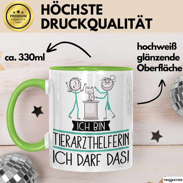 Geschenk für Tierarzthelferin Tasse Lustige Geschenkidee Geburtstag Ich Bin Tierarzthelferin Ich Darf Das Grün Trendation