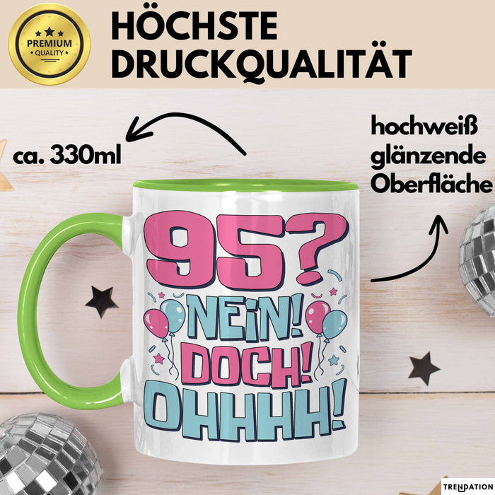 95er Geburtstag Geschenk Männer Frauen 95 Nein Doch Ohhhh Lustiger Spruch Geschenkidee Kaffee-Becher Grün Trendation