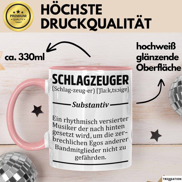 Schlagzeug-Spieler Geschenk Drummer Tasse Geschenkidee Spruch Schlagzeuger Definition Schlagzeuger Rosa Trendation