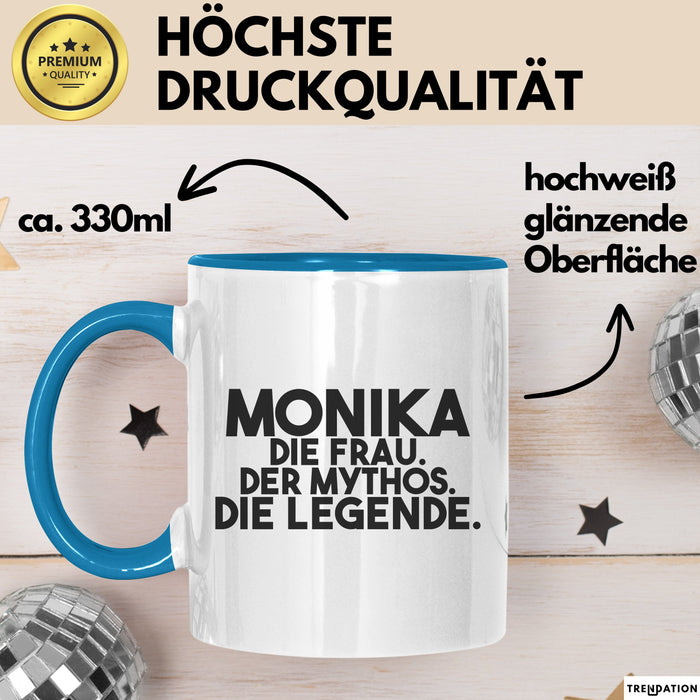 Monika Tasse Monika – Die Frau. Der Mythos. Die Legende. Geschenk Blau Trendation