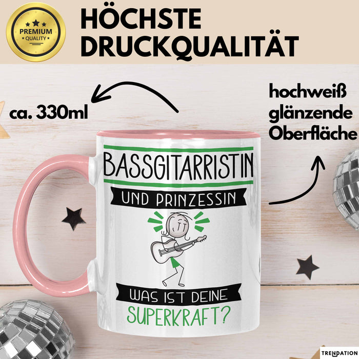 Bassgitarristin Und Prinzessin Tasse Geschenk Für Eine Bassgitarristin Geburtstag Was Ist Deine Superkraft Rosa Trendation