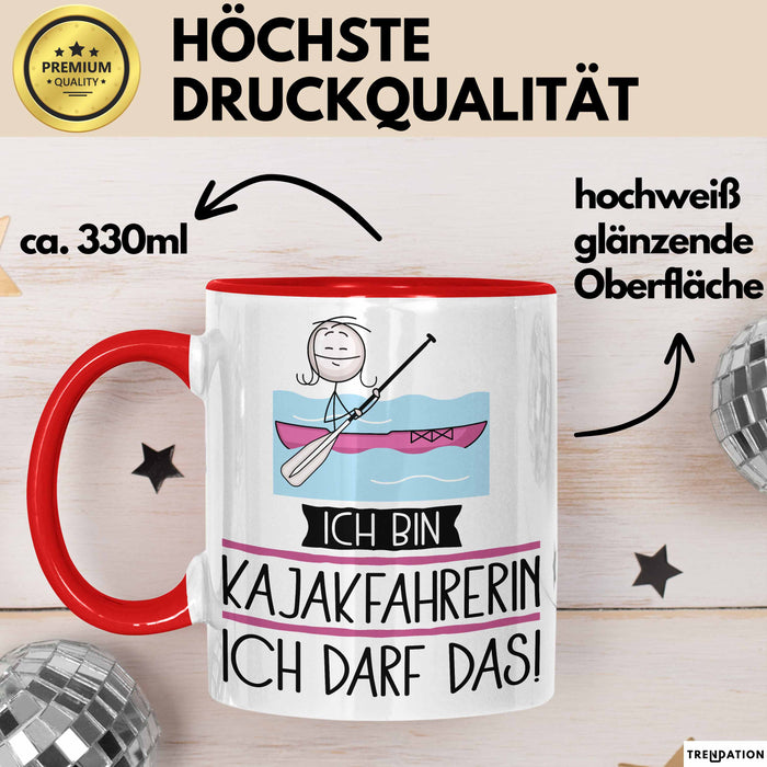 Geschenk für Kajakfahrerin Tasse Lustige Geschenkidee Geburtstag Ich Bin Kajakfahrerin Ich Darf Das Rot Trendation