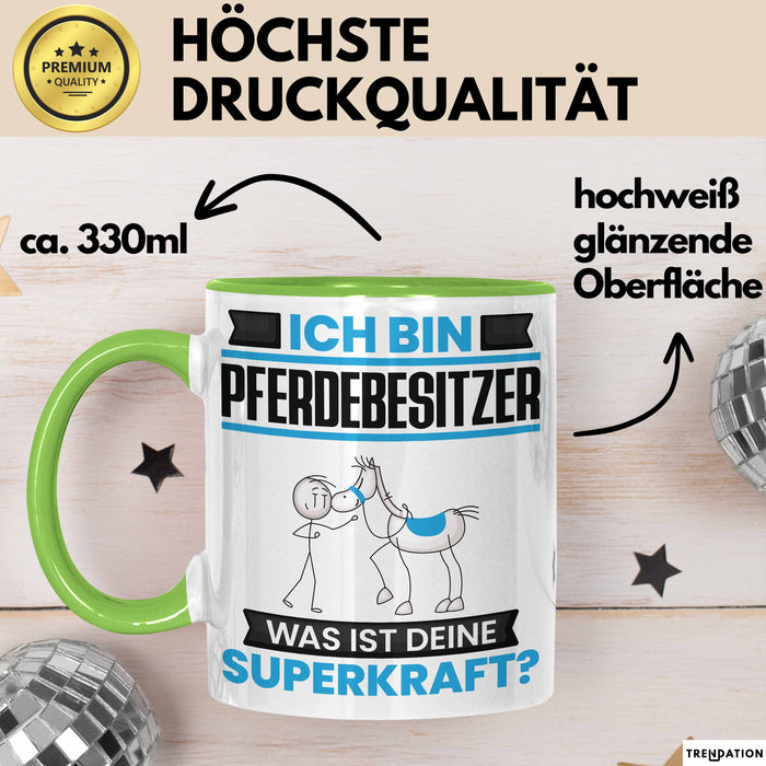 Pferdebesitzer Tasse Geschenk für Pferdebesitzer Geburtstag Lustiger Spruch Kaffee-Becher Was Ist Deine Superkraft Grün Trendation