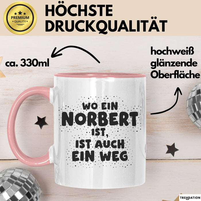 Norbert Tasse Wo Ein Norbert Ist, Ist Auch Ein Weg Geschenk